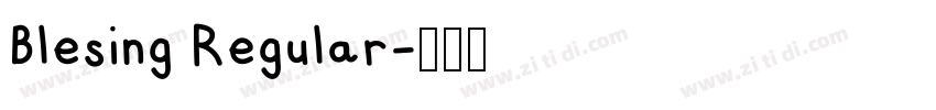 Blesing Regular字体转换 Blesing Regular字体转换